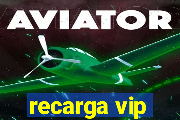 recarga vip